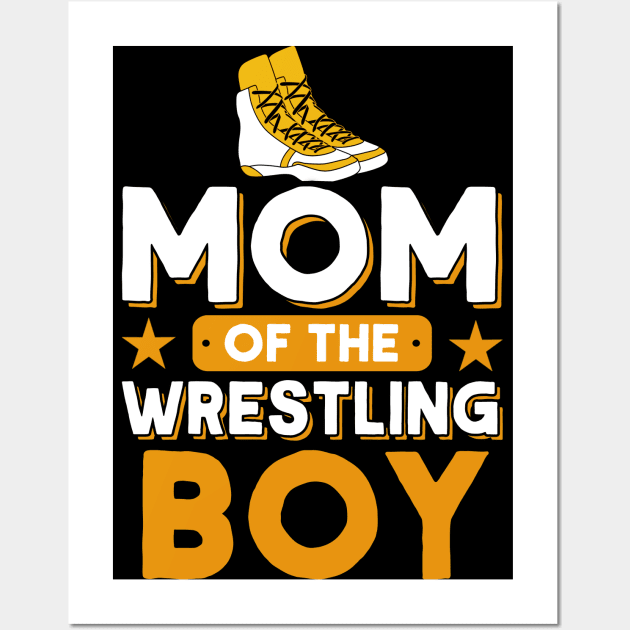 Mom Of The Wrestling Boy Wrestler Wrestling Wall Art by Toeffishirts
